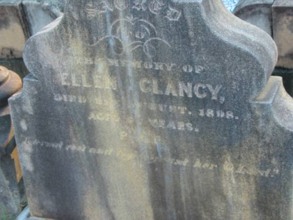 Ellen CLANCY,  | died 21 Aug 1898 aged 63 years;  | Grandchester Cemetery, Ipswich  | 