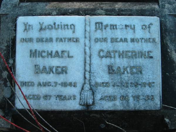 Michael BAKER, father,  | died 7 Aug 1942 aged 67 years;  | Catherine BAKER, mother,  | died 29 June 1947 aged 68 years;  | Grandchester Cemetery, Ipswich  | 