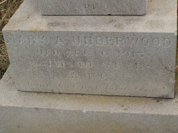 Charles UNDERWOOD,  | husband of Mary A. UNDERWOOD,  | died 6 ?? 1917 aged 70 years;  | Greenmount cemetery, Cambooya Shire  | 