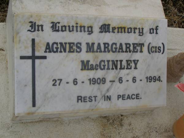 Agnes Margaret (Cis) MACGINLEY,  | 27-6-1909 - 6-6-1994;  | Greenmount cemetery, Cambooya Shire  | 