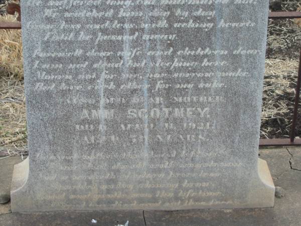 Richard SCOTNEY,  | husband of Ann SCOTNEY,  | died 30 Dec 1917 aged 75 years 9 months;  | Ann SCOTNEY,  | mother,  | died 11 April 1921 aged 71 years;  | Greenmount cemetery, Cambooya Shire  | 