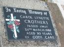Carol Lynette CROTHERS, died 24 March 1988 aged 30 years; Greenmount cemetery, Cambooya Shire 