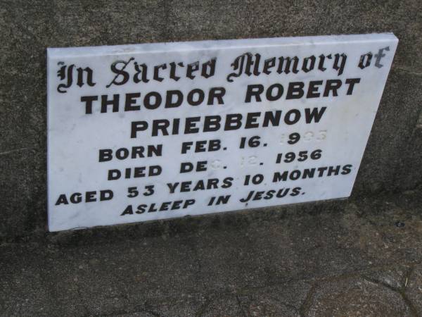 Theodor Robert PRIEBBENOW,  | born 16 Feb 1905,  | died 12 Dec 1956 aged 53 years 10 months;  | Greenwood St Pauls Lutheran cemetery, Rosalie Shire  | 