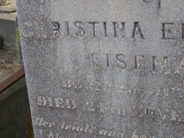 Christina Elizabeth EISEMANN,  | born 2 June 1830,  | died 24 Nov 1919;  | Greenwood St Pauls Lutheran cemetery, Rosalie Shire  | 