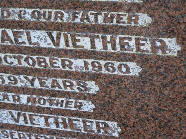 Walter Michael VIETHEER,  | husband father,  | died 24 Oct 1960 aged 59 years;  | Alice VIETHEER,  | mother,  | died 9 Sept 1987 aged 81 years 7 months;  | Greenwood St Pauls Lutheran cemetery, Rosalie Shire  | 