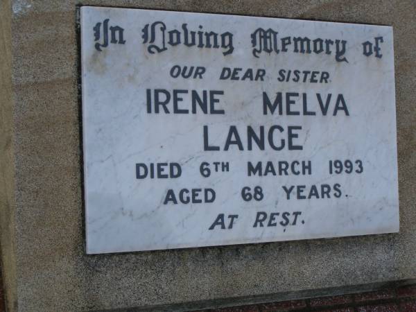Irene Melva LANGE,  | sister,  | died 6 March 1993 aged 68 years;  | Greenwood St Pauls Lutheran cemetery, Rosalie Shire  | 