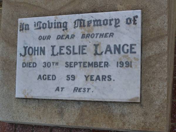 John Leslie LANGE,  | brother,  | died 30 Sept 1991 aged 59 years;  | Greenwood St Pauls Lutheran cemetery, Rosalie Shire  | 