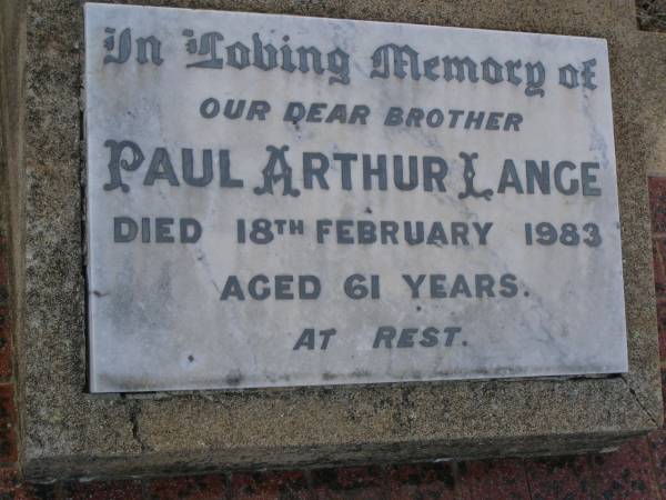 Paul Arthur LANGE,  | brother,  | died 18 Feb 1983 aged 61 years;  | Greenwood St Pauls Lutheran cemetery, Rosalie Shire  | 
