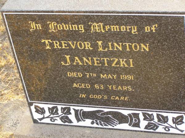 Trevor Linton JANETZKI,  | died 7 May 1991 aged 63 years;  | Greenwood St Pauls Lutheran cemetery, Rosalie Shire  | 