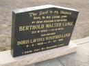 Berthold Walter LANGE, husband father, 23-6-1908 - 14-6-1978; Doris Lavinia Winifred LANGE, mother, 9-5-1908 - 17-12-1995; Greenwood St Pauls Lutheran cemetery, Rosalie Shire 
