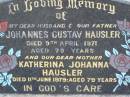 Johannes Gustav HAUSLER, husband father, died 9 April 1971 aged 79 years; Katherina Johanna HAUSLER, mother, died 11 June 1979 aged 79 years; Greenwood St Pauls Lutheran cemetery, Rosalie Shire 