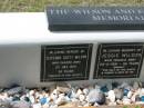 Wilson and families memorial
Clifford Scott WILSON
1 Jul 1979
83 yrs
Jessie WILSON
23-2-1991
96 yrs
Edmond Scott WILSON
6 Dec 1968
44 yrs
St Matthews (Anglican) Grovely, Brisbane
