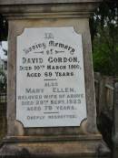 
David GORDON
10 Mar 1910
aged 69

wife 
Mary Ellen
29 Sep 1923
aged 79

St Matthews (Anglican) Grovely, Brisbane
