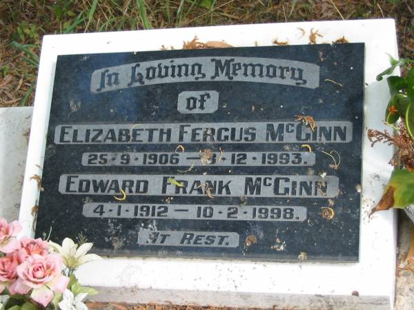 Elizabeth Fergus McGINN  | 25-9-1906 to 8-12-1993  |   | Edward Frank McGINN  | 4-1-1912 to 10-2-1998  |   | St Matthew's (Anglican) Grovely, Brisbane  | 