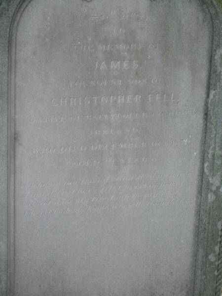 James  | (youngest son of)  | Christopher FELL  | native of Ballylough  | Co. Down, Ireland  | D: Dec 10 1879  | aged 21  |   | St Matthew's (Anglican) Grovely, Brisbane  | 