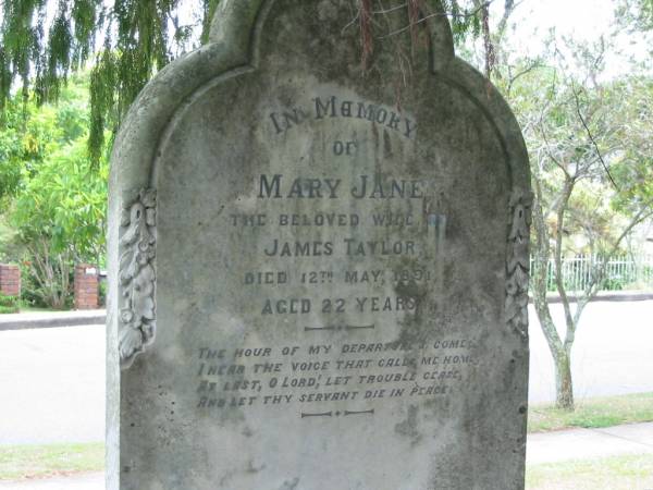 Mary Jane  | wife of James TAYLOR  | 12 May 1891  | aged 22  |   | St Matthew's (Anglican) Grovely, Brisbane  | 
