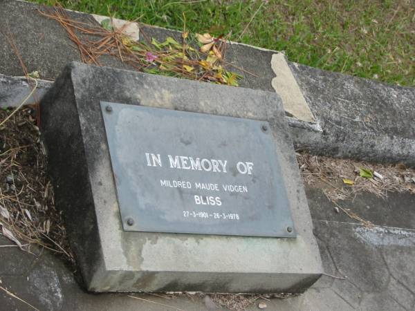 Mildred Maude Vidgen BLISS  | 27-3-1901 to 26-3-1978  |   | St Matthew's (Anglican) Grovely, Brisbane  | 