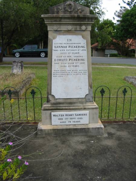 Hannah PICKERING  | 8 Oct 1874  | aged 37  |   | husband  | Edward PICKERING  | 6 Jun 1887  | aged 53  |   | Walter Henry SANDERS  | 13 Sep 1929  | aged 79  |   | St Matthew's (Anglican) Grovely, Brisbane  | 