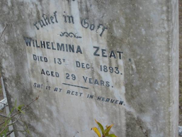 Wilhelmina ZEAT  | d: 13 Dec 1893 aged 29  | (our dear mother)  | Wilhemine Karoline KREIS  | d: 20 Feb 1952, aged 68  | Haigslea Lawn Cemetery, Ipswich  | 