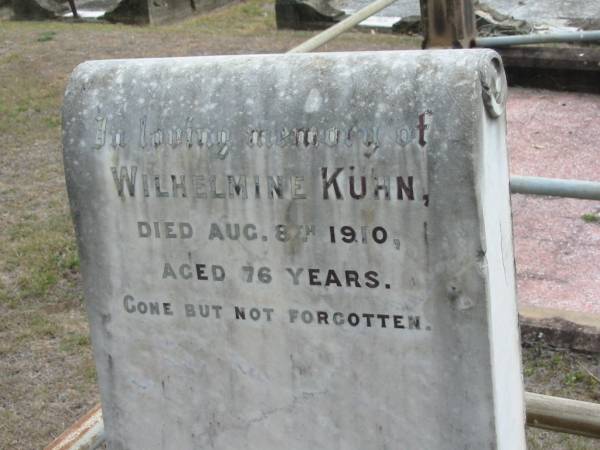 Wilhelmine KUHN  | 8 Aug 1910, aged 76  | Haigslea Lawn Cemetery, Ipswich  | 