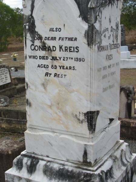 Norman Frederick KREIS  | 3 May 1922, aged 19  | Conrad KREIS  | 27 Jul 1950, aged 89  | Catherine KREIS  | 1 Aug 1959, aged 96  | Haigslea Lawn Cemetery, Ipswich  | 