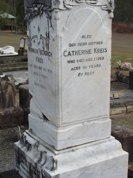 Norman Frederick KREIS  | 3 May 1922, aged 19  | Conrad KREIS  | 27 Jul 1950, aged 89  | Catherine KREIS  | 1 Aug 1959, aged 96  | Haigslea Lawn Cemetery, Ipswich  | 