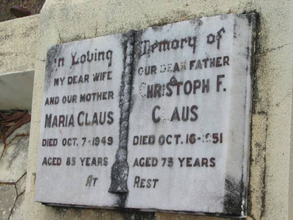 Maria CLAUS  | 7 Oct 1949, aged 85  | Christoph F CLAUS  | 16 Oct 1951, aged 75  | Haigslea Lawn Cemetery, Ipswich  | 