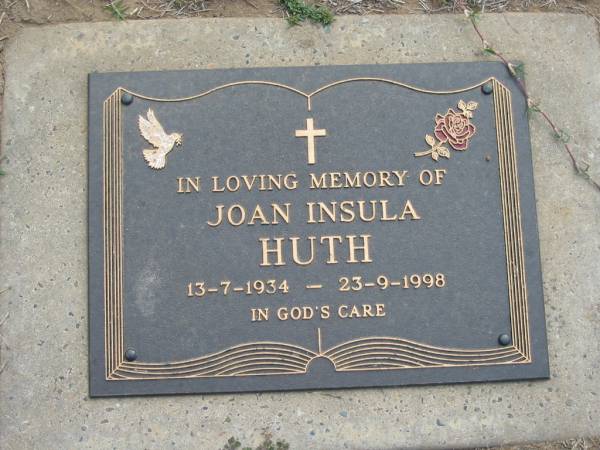 Joan Insula HUTH  | b: 13 Jul 1934, d: 23 Sep 1998  | Haigslea Lawn Cemetery, Ipswich  | 