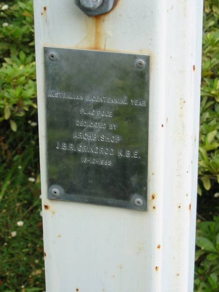 Australian Bicentennial year flag pole dedicated by Archbishop J B R Grindrod K.B.E. 16-10-1988  | Saint Augustines Anglican Church, Hamilton  |   | 