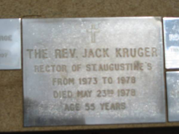 Rev Jack KRUGER  | (rector of St Augustine's 1973 - 1978)  | d: 23 May 1978, aged 55  | Saint Augustines Anglican Church, Hamilton  |   | 