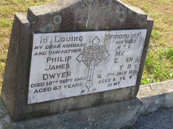 Philip James DWYER  | d: 18 Sep 1949, aged 63  | Mary Ellen DWYER  | d: 7 Jul 1971, aged 88 years 10 mths  | Harrisville Cemetery - Scenic Rim Regional Council  |   | 