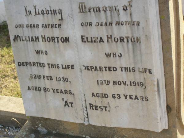 William HORTON  | d: 22 Feb 1930, aged 80  | Eliza HORTON  | d: 12 Nov 1919, aged 63  | Harrisville Cemetery - Scenic Rim Regional Council  |   | 