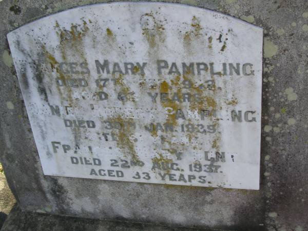 Frances Mary PAMPLING  | d: 17 Feb? 1942 aged 66  | Daniel Robert PAMPLING  | d: 30 Jan 1939 aged 66?  | Frances Mary MUNT  | D: 22 Aug 1937, aged 33  | Harrisville Cemetery - Scenic Rim Regional Council  | 