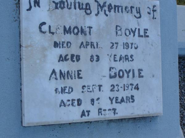 Clemont BOYLE  | d: 27 Apr 1970, aged 83  | Annie BOYLE  | d: 23 Sep 1974, aged 86  | Harrisville Cemetery - Scenic Rim Regional Council  | 
