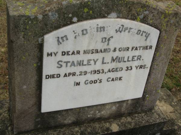 Stanley L MULLER  | d: 29 Apr 1953, aged 33  | Harrisville Cemetery - Scenic Rim Regional Council  | 