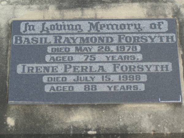 Basil Raymond FORSYTH  | d: 28 May 1978, aged 75  | Irene Perla FORSYTH  | d: 15 Jul 1998, aged 88  | Harrisville Cemetery - Scenic Rim Regional Council  | 