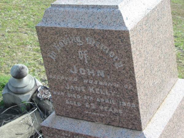 John (KELLY)  | husband of Jane KELLY  | d: 5 Apr 1909, aged 63  | Harrisville Cemetery - Scenic Rim Regional Council  |   | 