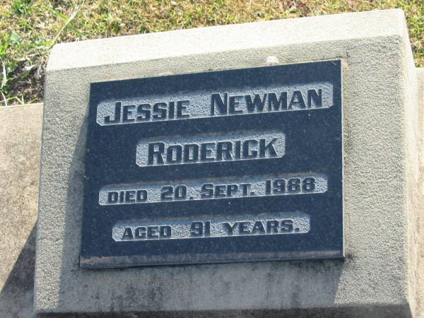 Jessie Newman RODERICK  | d: 20 Sep 1988, aged 91  |   | Harrisville Cemetery - Scenic Rim Regional Council  | 