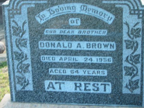 Donald A BROWN  | d: 24 Apr 1956, aged 64  |   | Harrisville Cemetery - Scenic Rim Regional Council  | 
