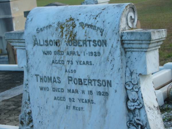 Alison ROBERTSON  | d: 1 Apr 1929, aged 73  | Thomas ROBERTSON  | d: 15 Mar 1929, aged 92  |   | Harrisville Cemetery - Scenic Rim Regional Council  | 