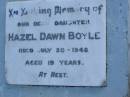 Hazel Dawn BOYLE d: 20 Jul 1948, aged 19 Harrisville Cemetery - Scenic Rim Regional Council 
