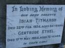 
Isiah TIMARSH
d: 22 Feb 1934, aged 64
Gertrude Ethel (TITMARSH)
d: 17 May 1964, aged 72
Harrisville Cemetery - Scenic Rim Regional Council
