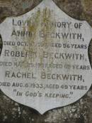 
Annie BECKWITH
d: 10 Oct 1927, aged 56
Robert BECKWITH
d: 25 Mar 1937, aged 65
Rachel BECKWITH
d: 8 Aug 1933, aged 49
Harrisville Cemetery - Scenic Rim Regional Council
