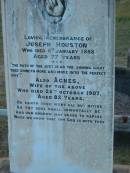 
Joseph HOUSTON
d: 8 Jan 1888, aged 77
(wife) Agnes (HOUSTON)
d: 25 Oct 1907, aged 82

Harrisville Cemetery - Scenic Rim Regional Council
