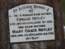 
Edward NUTLEY
d: 25 Jul 1954, aged 80
Mary Grace NUTLEY
d: 25 Apr 1970, aged 84

Harrisville Cemetery - Scenic Rim Regional Council
