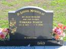 
Edward HARCH, 24-11-1915 - 7-5-1990, husband father;
St Pauls Lutheran Cemetery, Hatton Vale, Laidley Shire
