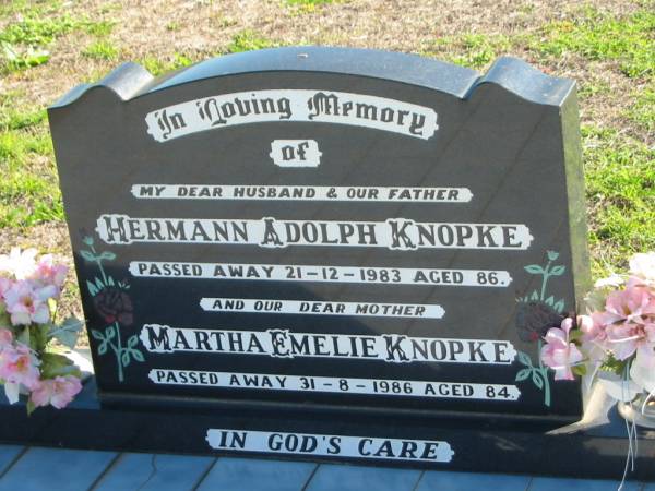 Hermann Adolph KNOPKE, died 21-12-1983 aged 86, husband father;  | Martha Emilie KNOPKE, died 31-8-1986 aged 84, mother;  | St Paul's Lutheran Cemetery, Hatton Vale, Laidley Shire  | 