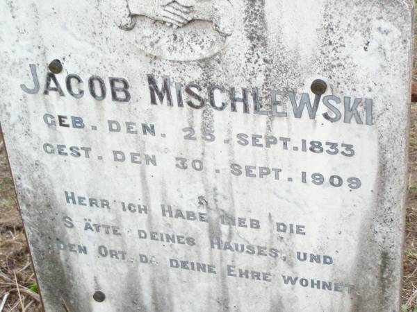 Jacob MISCHLEWSKI  | b: 25 Sep 1833, d: 30 Sep 1909  | Old Hatton Vale (Apostolic) Cemetery  |   | 