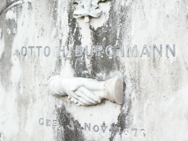 Otto BURCHMANN  | b: 5 Nov 1876  | d: 30 Jun 1909  | Old Hatton Vale (Apostolic) Cemetery  |   | 