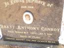 Brett Anthony CONROY, son, died suddenly 29 July 1991 aged 18 years; Helidon Catholic cemetery, Gatton Shire 